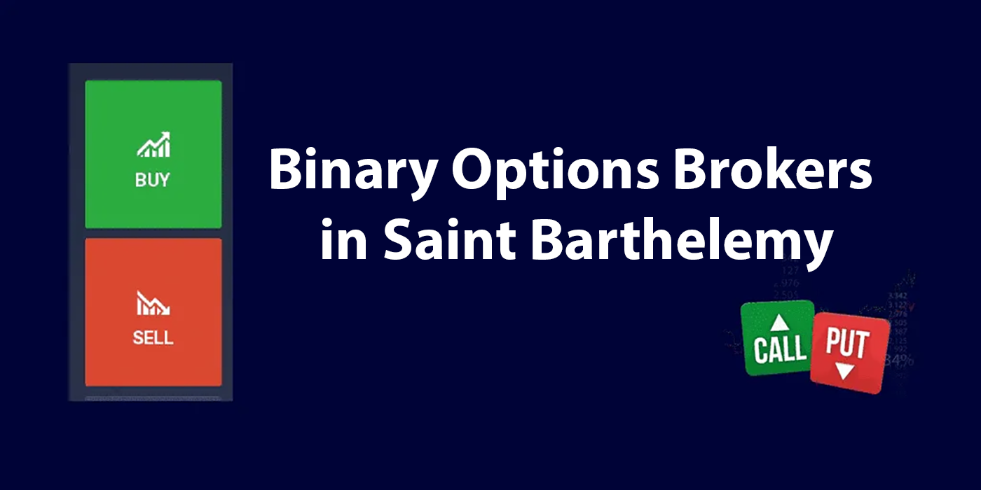 Best Binary Options Brokers for Saint Barthelemy 2024
