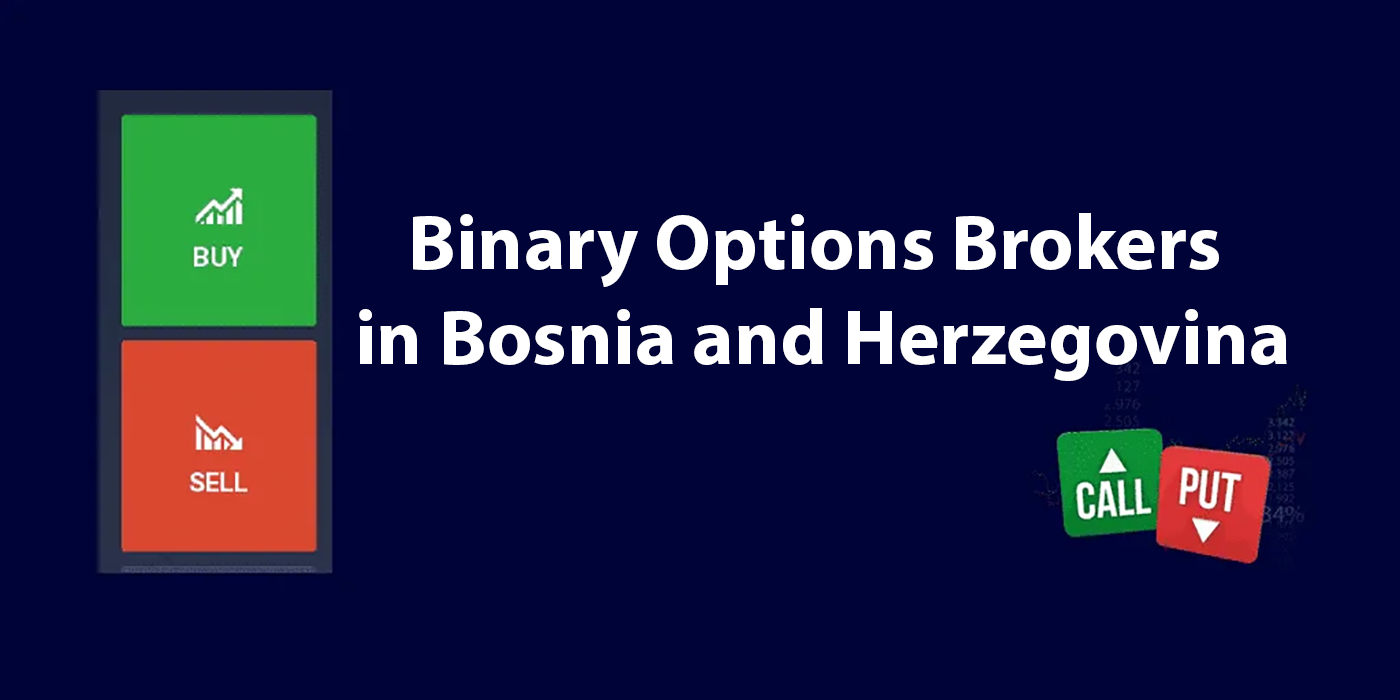 بوسنیا اور ہرزیگووینا 2024 کے لیے بہترین بائنری آپشنز بروکرز